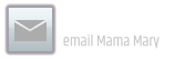 email Mama Mary